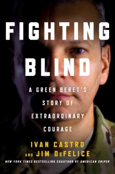  a Green Beret's story of extraordinary courage by Ivan Castro and Jim DeFelice.